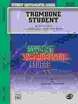 Student Instrumental Course: Trombone Student Level I