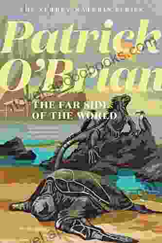 The Far Side Of The World (Vol 10) (Aubrey/Maturin Novels)