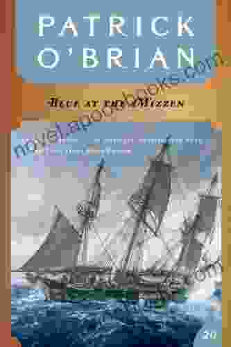 Blue At The Mizzen (Vol 20) (Aubrey/Maturin Novels)