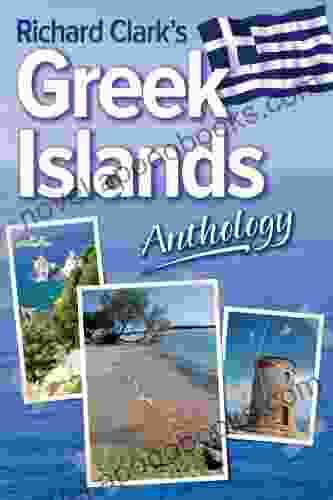 Richard Clark S Greek Islands Anthology