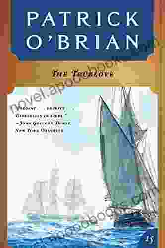 The Truelove (Vol 15) (Aubrey/Maturin Novels)