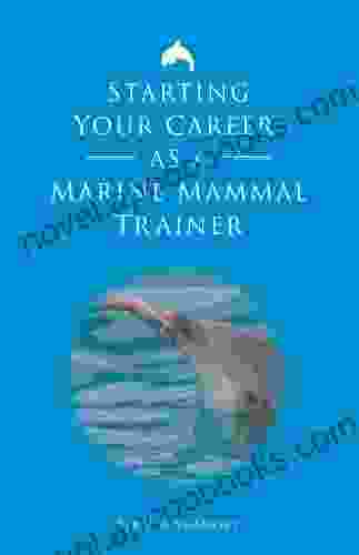 Starting Your Career As A Marine Mammal Trainer