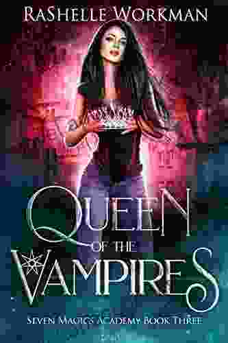 Queen of the Vampires: A Vampire Fairy Tale (Seven Magics Academy 3)