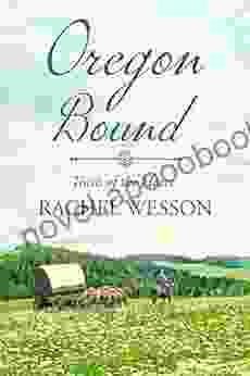 Oregon Bound: Wagon Train Romance (Trails Of The Heart 1)