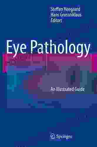 Eye Pathology: An Illustrated Guide