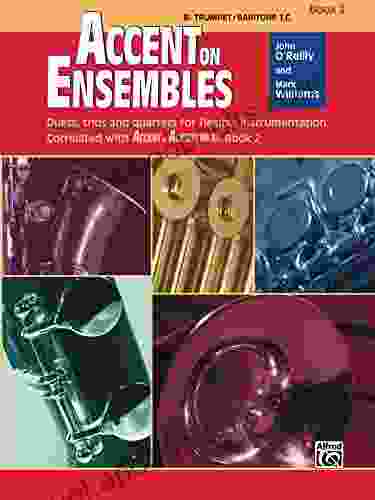 Accent On Ensembles: B Flat Trumpet Or Baritone T C 2 (Accent On Achievement)