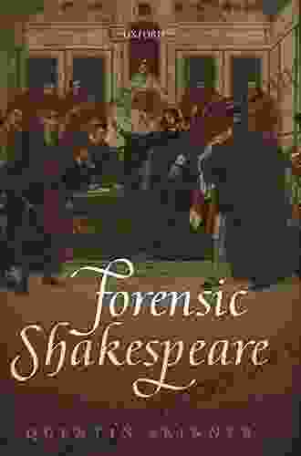 Forensic Shakespeare (Clarendon Lectures In English)