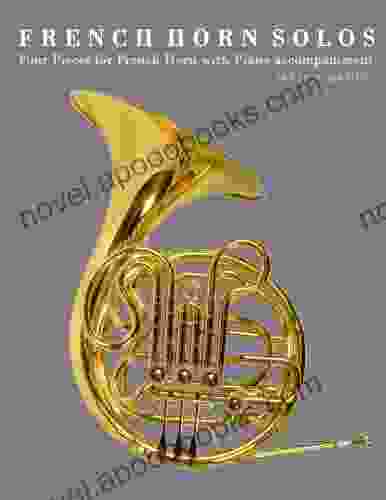 French Horn Solos: Four Pieces for French Horn with Piano accompaniment