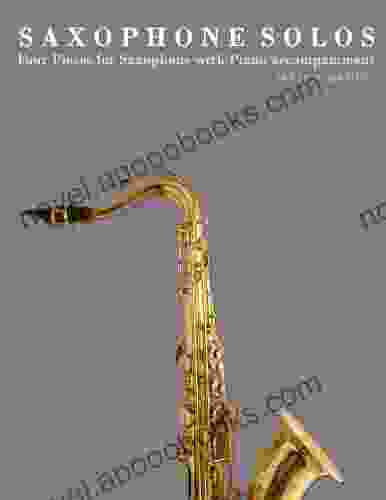 Saxophone Solos: Four Pieces For Saxophone With Piano Accompaniment