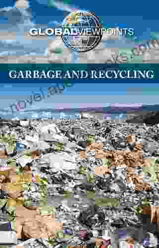 Garbage And Recycling (Global Viewpoints)