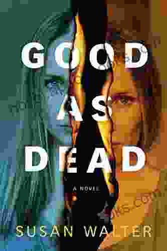 Good As Dead: A Novel