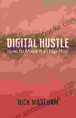 Digital Hustle: How To Make It In Hip Hop