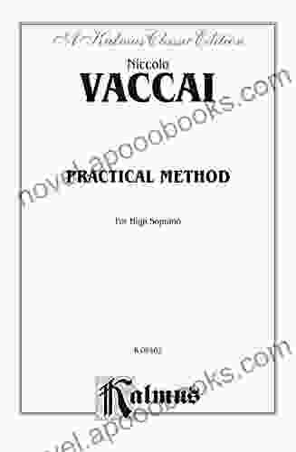 Practical Vocal Method For High Soprano: Vocal Score And Piano Accompaniment With English And Italian Text (Kalmus Edition)