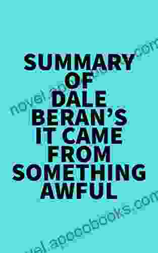 Summary Of Dale Beran S It Came From Something Awful