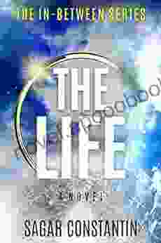 THE LIFE: A Journey Of Self Discovery (The IN BETWEEN 1)