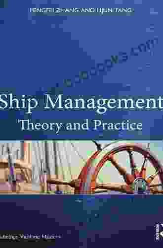 Ship Management: Theory and Practice (Routledge Maritime Masters)