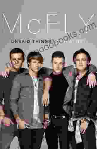 McFly Unsaid Things Our Story