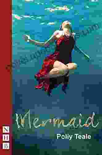 Mermaid (NHB Modern Plays) Polly Teale