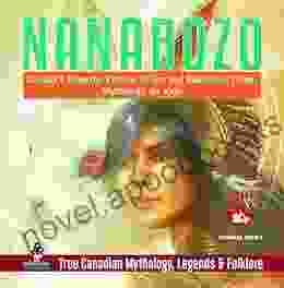 Nanabozo Canada S Powerful Creator Of Life And Ridiculous Clown Mythology For Kids True Canadian Mythology Legends Folklore