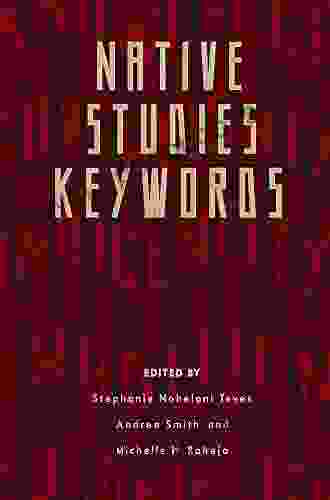 Native Studies Keywords (Critical Issues In Indigenous Studies)