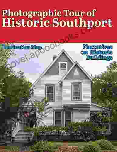 Photographic Tour Of Historic Southport