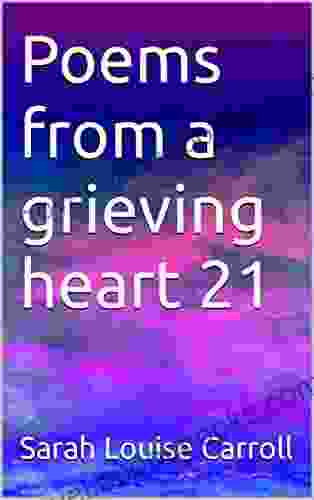 Poems from a grieving heart 21