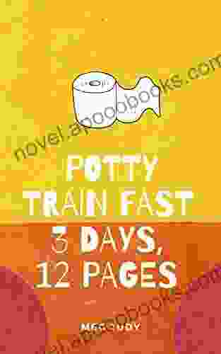 Potty Train Fast: 3 Days 12 Pages