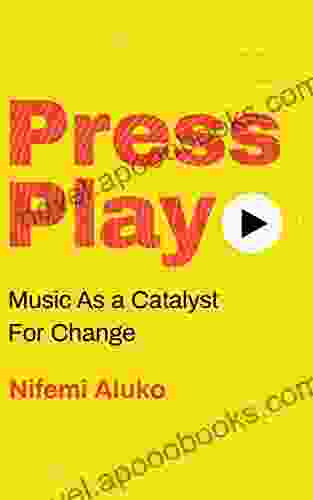 Press Play: Music As A Catalyst For Change