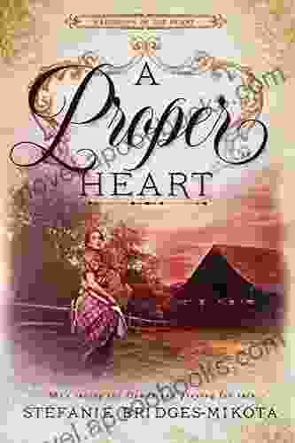 A Proper Heart (Hardships of the Heart 1)