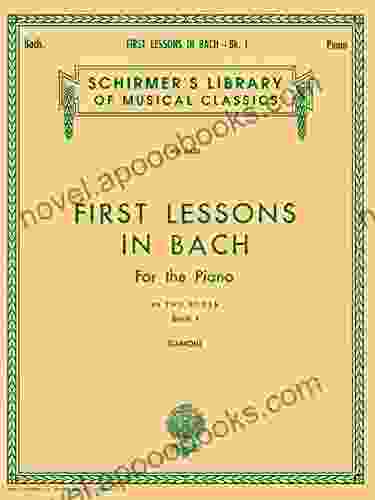 First Lessons In Bach 1: Schirmer Library Of Classics Volume 1436 Piano Solo