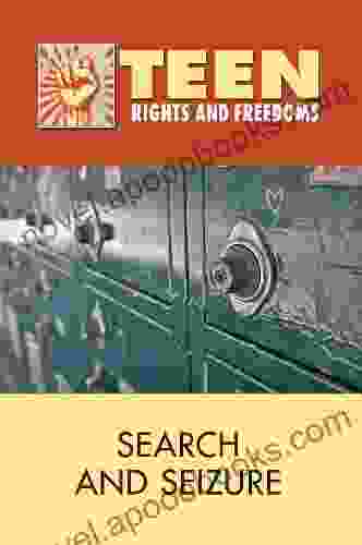 Search And Seizure (Teen Rights And Freedoms)