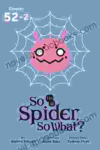 So I m a Spider So What? #55 2