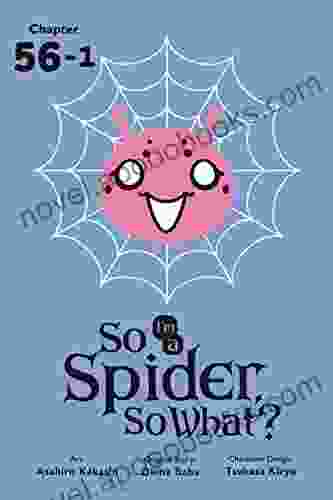 So I M A Spider So What? #56 1