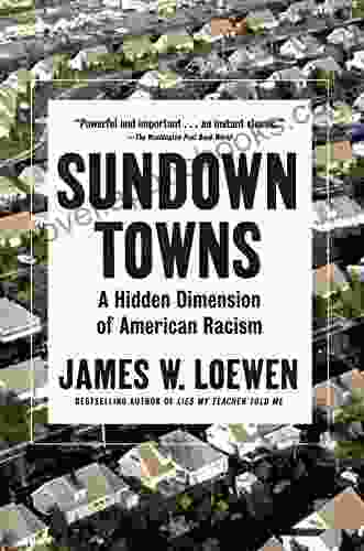 Sundown Towns: A Hidden Dimension Of American Racism