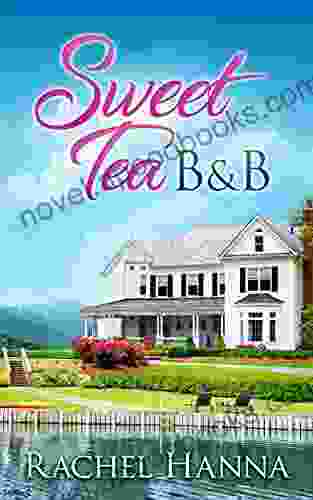 Sweet Tea B B Rachel Hanna