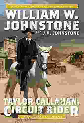 Taylor Callahan Circuit Rider William W Johnstone