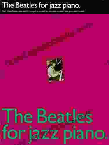 The Beatles For Jazz Piano (Songbook)