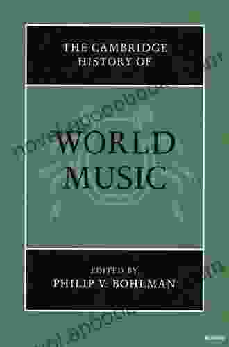 The Cambridge History Of World Music (The Cambridge History Of Music)