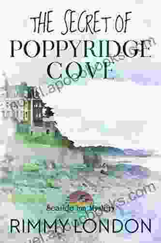 The Secret Of Poppyridge Cove: Seaside Inn Mystery 1