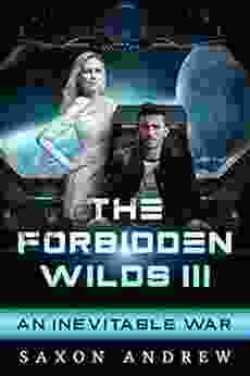 The Forbidden Wilds III: An Inevitable War