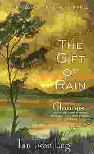 The Gift Of Rain: A Novel