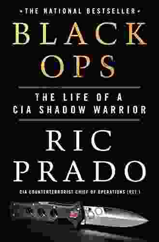 Black Ops: The Life Of A CIA Shadow Warrior