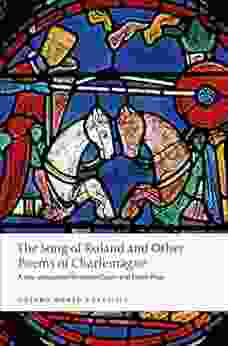 The Song of Roland and Other Poems of Charlemagne (Oxford World s Classics)