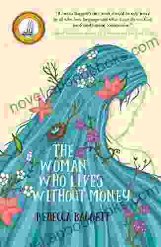 The Woman Who Lives Without Money