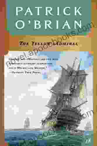 The Yellow Admiral (Vol 18) (Aubrey/Maturin Novels)