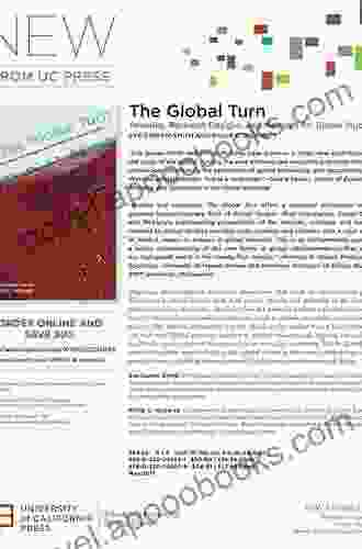 The Global Turn: Theories Research Designs And Methods For Global Studies