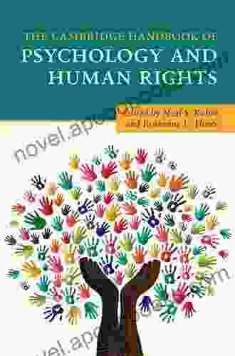 The Cambridge Handbook Of Psychology And Human Rights (Cambridge Handbooks In Psychology)