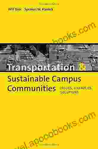 Transportation And Sustainable Campus Communities: Issues Examples Solutions