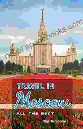 Travel in Moscow Olga Barabanova