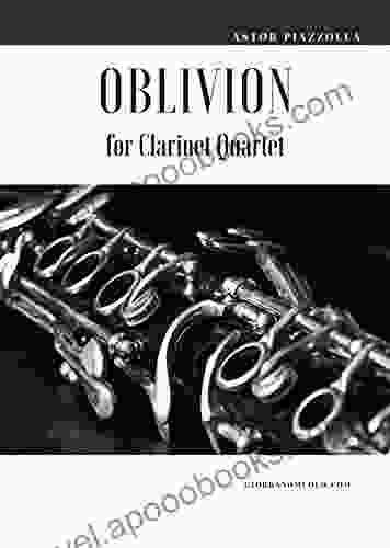 Oblivion For Clarinet Quartet (Astor Piazzolla For Clarinet Quartet)